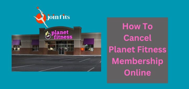 How To Cancel Planet Fitness Membership Online