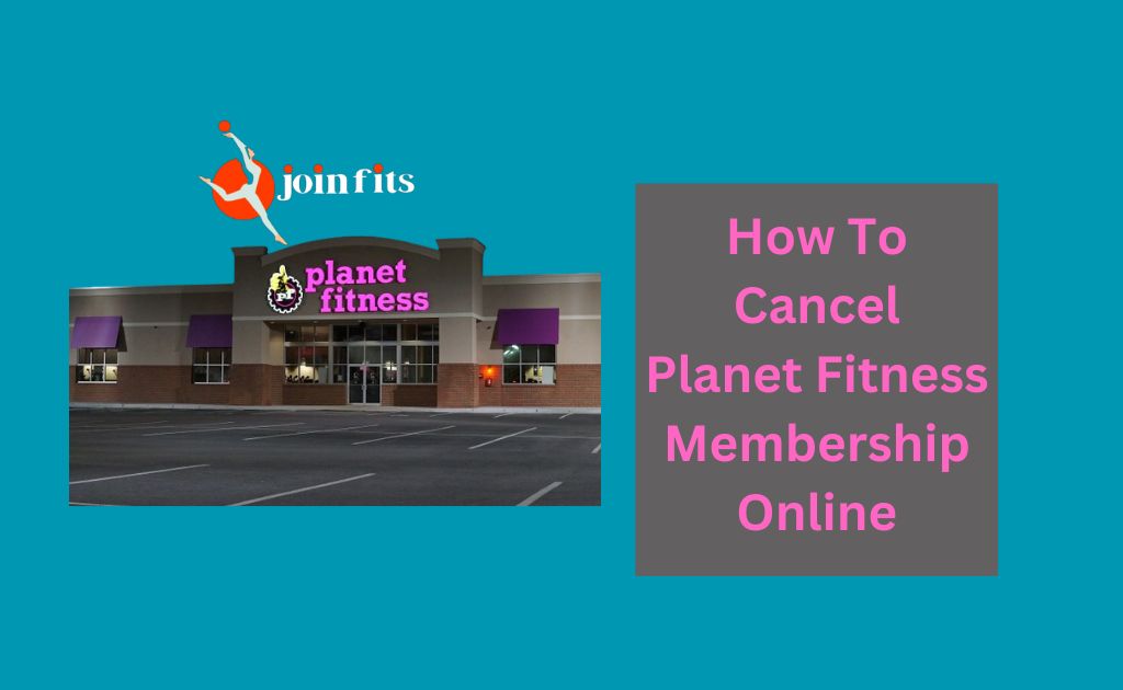 How To Cancel Planet Fitness Membership Online