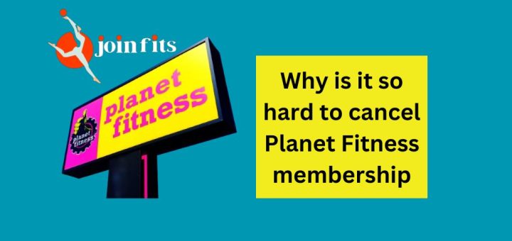 Why is it so hard to cancel Planet Fitness membership
